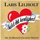 Lars Lilholt - Kald Det Kærlighed