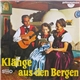 Die Lustigen Bergmusikanten - Klänge Aus Den Bergen